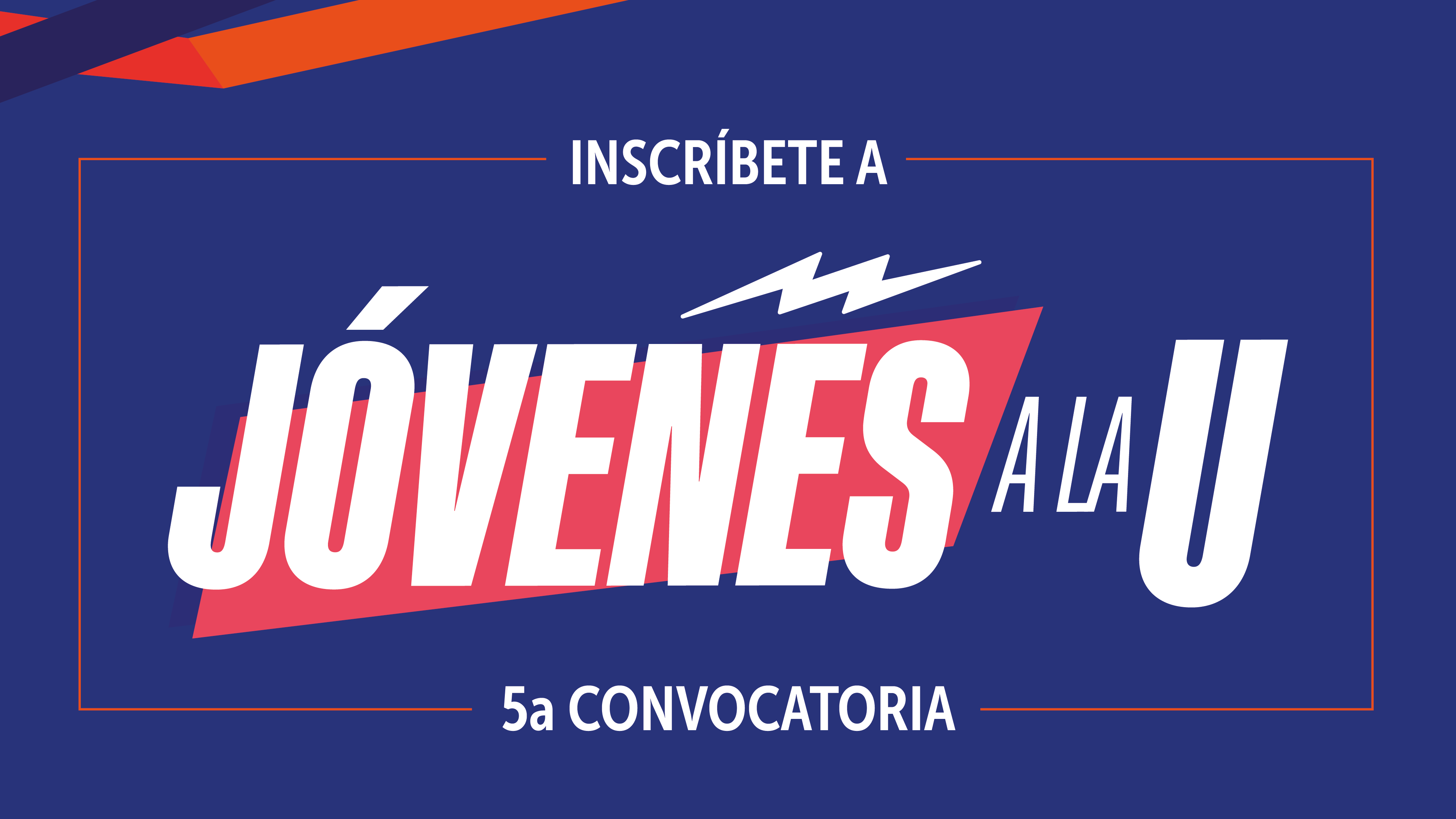 Quinta convocatoria Jovenes a al U