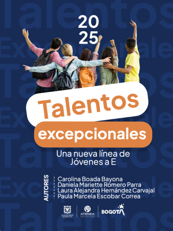 Talentos excepcionales. Una nueva línea de Jóvenes a la E