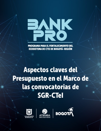 Apectos Claves del Presupuesto para Convocatorias de SGR-CTeI