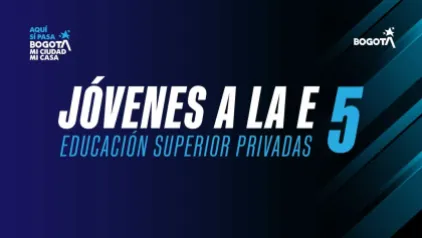 Jóvenes a la E 5 - Educación Superior en Instituciones Privadas