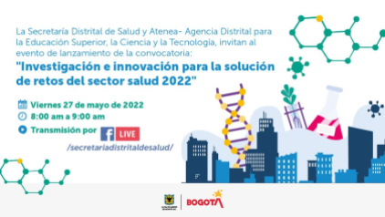 Lanzamiento de la convocatoria Investigación e Innovación para la Solución de Retos del sector salud