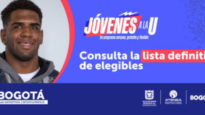 Consulte la lista definitiva de elegibles de la tercera convocatoria de Jóvenes a la U