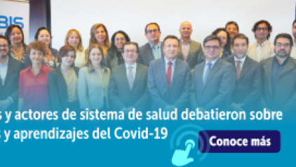 Expertos y actores de sistema debatieron sobre los retos y aprendizajes del Covid-19